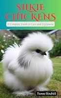 Algopix Similar Product 6 - Silkie Chickens A Complete Guide to