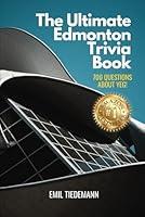 Algopix Similar Product 18 - The Ultimate Edmonton Trivia Book