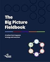 Algopix Similar Product 3 - The Big Picture Fieldbook A toolset