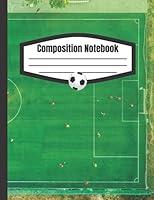 Algopix Similar Product 17 - Soccer Field Composition Notebook  85