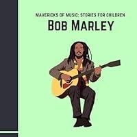 Algopix Similar Product 8 - Bob Marley Mavericks of Music Stories