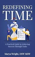 Algopix Similar Product 14 - Redefining Time A Practical Guide to