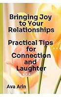 Algopix Similar Product 17 - Bringing Joy to Your Relationships