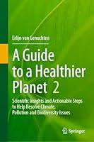 Algopix Similar Product 15 - A Guide to a Healthier Planet Volume