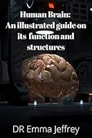 Algopix Similar Product 14 - Human brain An illustrated guide on