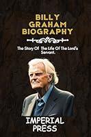 Algopix Similar Product 12 - BILLY GRAHAM BIOGRAPHY  The Story Of