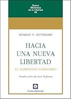 Algopix Similar Product 17 - Hacia una nueva Libertad El Manifiesto