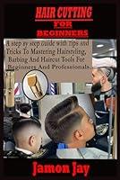 Algopix Similar Product 12 - Hair Cutting For Beginners A step by