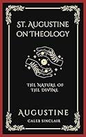 Algopix Similar Product 8 - St Augustine on Theology The Nature