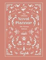 Algopix Similar Product 7 - The Ultimate Fiction Novel Planner  By