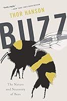 Algopix Similar Product 14 - Buzz: The Nature and Necessity of Bees