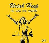 Algopix Similar Product 18 - URIAH HEEP - HE WAS THE WIZARD: 6 CD SET