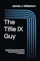 Algopix Similar Product 14 - The Title IX Guy Second Edition