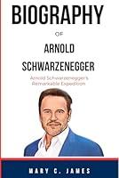 Algopix Similar Product 16 - BIOGRAPHY OF ARNOLD SCHWARZENEGGER