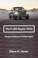 Algopix Similar Product 14 - The Ford150 Raptor 2023 Review 