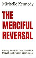 Algopix Similar Product 18 - The Merciful Reversal Healing your DNA