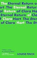 Algopix Similar Product 11 - The Eternal Return of Clara Hart