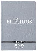 Algopix Similar Product 19 - Los Elegidos  Libro Tres 40 Das Con