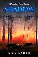 Algopix Similar Product 17 - Shadow: Wolves of the Forest Book 1