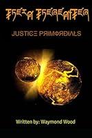 Algopix Similar Product 8 - Justice Primordials (Theia Thereafter)