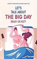 Algopix Similar Product 9 - Lets talk about The Big Day Ready or