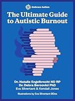 Algopix Similar Product 19 - The Ultimate Guide to Autistic Burnout