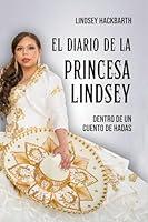 Algopix Similar Product 14 - El Diario de la Princesa Lindsey