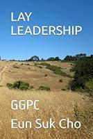 Algopix Similar Product 18 - LAY LEADERSHIP: GGPC