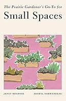 Algopix Similar Product 11 - The Prairie Gardeners GoTo for Small