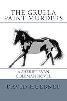 Algopix Similar Product 10 - The Grulla Paint Murders A Sheriff