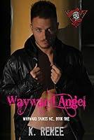 Algopix Similar Product 11 - Wayward Angel (Wayward Saints MC Book 1)