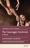 Algopix Similar Product 8 - The Caravaggio Syndrome A Novel Other