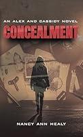 Algopix Similar Product 8 - Concealment (Alex and Cassidy Book 8)