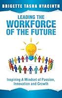 Algopix Similar Product 9 - Leading the Workforce of the Future