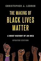Algopix Similar Product 13 - The Making of Black Lives Matter A
