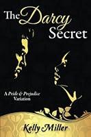 Algopix Similar Product 14 - The Darcy Secret A Pride and Prejudice