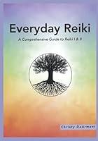 Algopix Similar Product 20 - Everyday Reiki A Comprehensive Reiki I