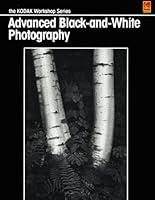 Algopix Similar Product 3 - Advanced BlackandWhite Photography