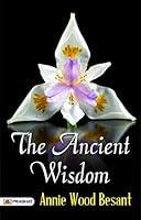 Algopix Similar Product 18 - The Ancient Wisdom Annie Wood Besants