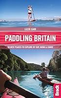 Algopix Similar Product 5 - Paddling Britain 50 Best Places to
