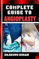 Algopix Similar Product 3 - COMPLETE GUIDE TO ANGIOPLASTY