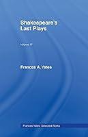 Algopix Similar Product 1 - Shakespeares Last Plays (Frances Yates)