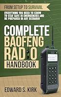 Algopix Similar Product 4 - Complete Baofeng Radio Handbook  From