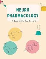 Algopix Similar Product 3 - Neuropharmacology A Guide to the Key