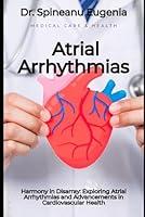 Algopix Similar Product 6 - Harmony in Disarray Exploring Atrial