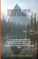 Algopix Similar Product 4 - Backcountry Camping Boulder Colorado A