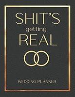 Algopix Similar Product 14 - Shits Getting Real  Wedding Planner