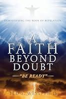 Algopix Similar Product 1 - A FAITH BEYOND DOUBT: "Be Ready"