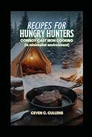 Algopix Similar Product 8 - Recipes for Hungry Hunters Cowboy Cast