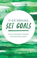 Algopix Similar Product 3 - Fck Dreams Set Goals A